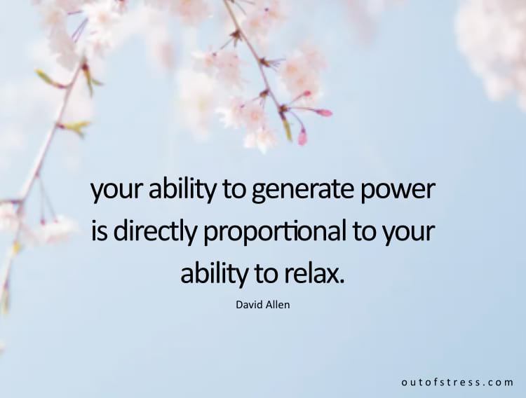 Your ability to generate power is directly proportional to your ability to relax.