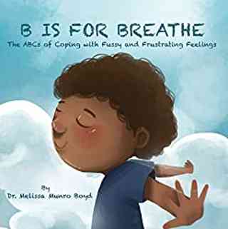 B is for Breathe by Dr. Melissa Boyd