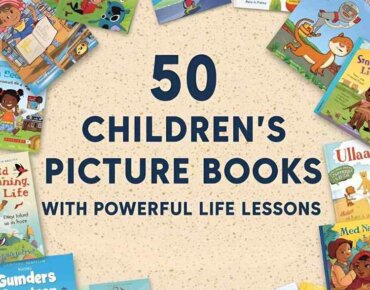 50 Children's picture books with powerful Life Lessons