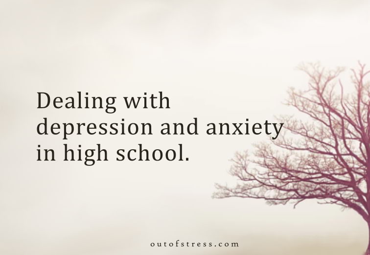 Depression and anxiety in high school