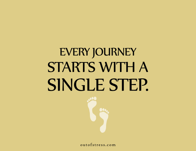 Every journey starts with a single step.