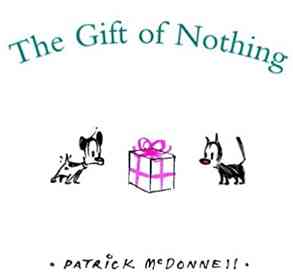 The Gift of Nothing by Patrick McDonnell
