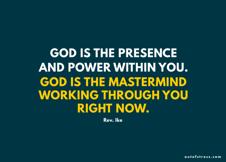 God is the mastermind working through you now.