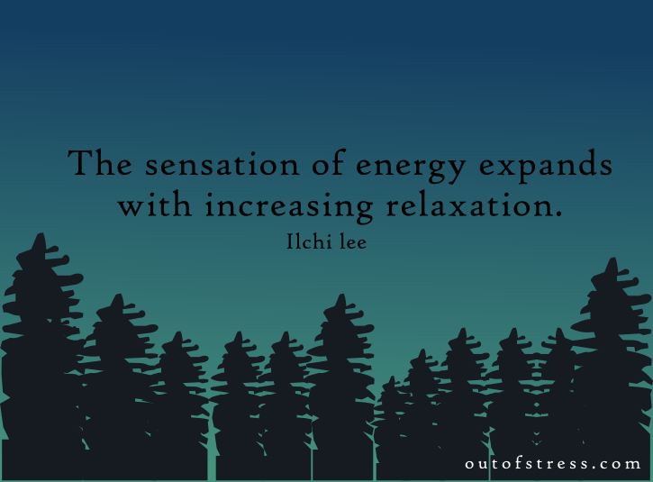 The sensation of energy expands with increasing relaxation.