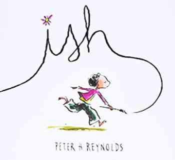 Ish by Peter H. Reynolds