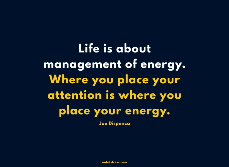 Life is about management of energy
