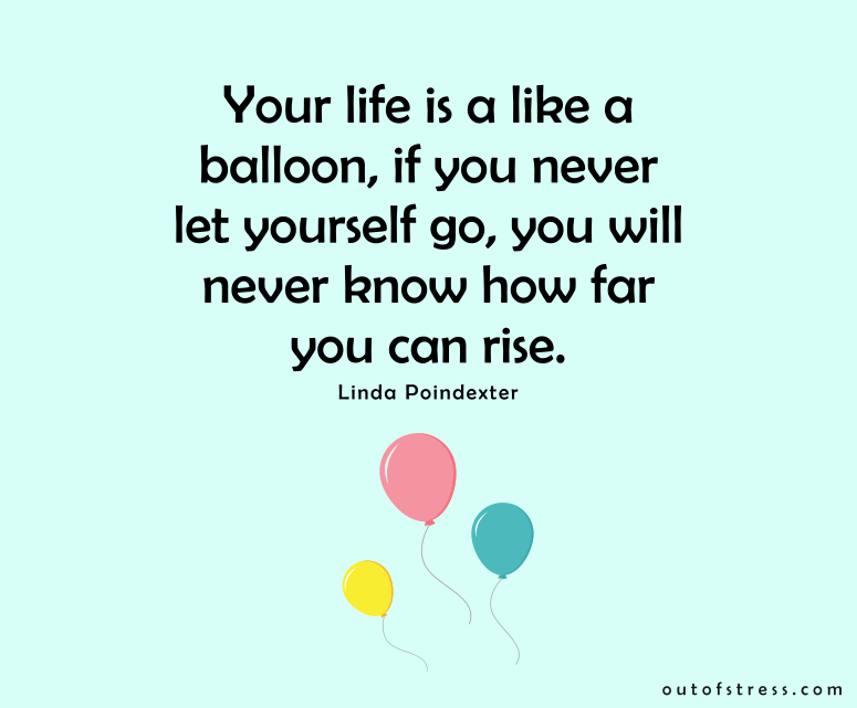 Life is like a balloon