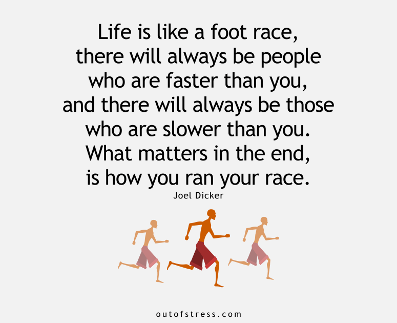 Life is like a foot race quote.