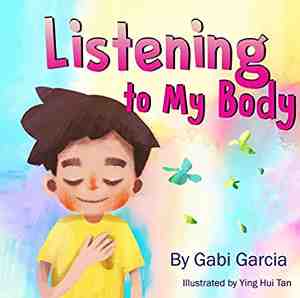 Listening to My Body By Gabi Garcia
