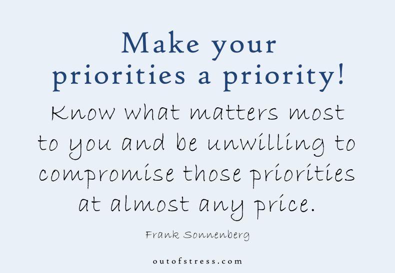 Make your priorities a priority quote.