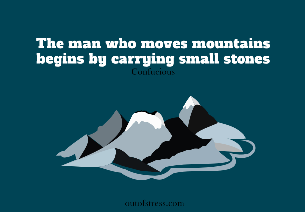 The man who moves mountains begins with small stones