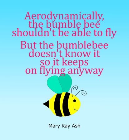 Mary Kay Bumblebee Quote