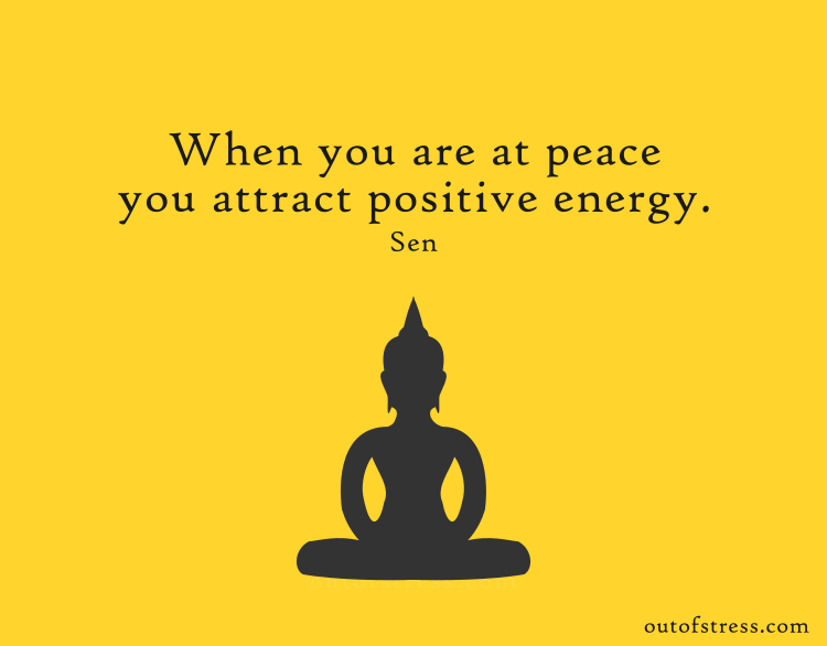 When you are at peace, you attract positive energy