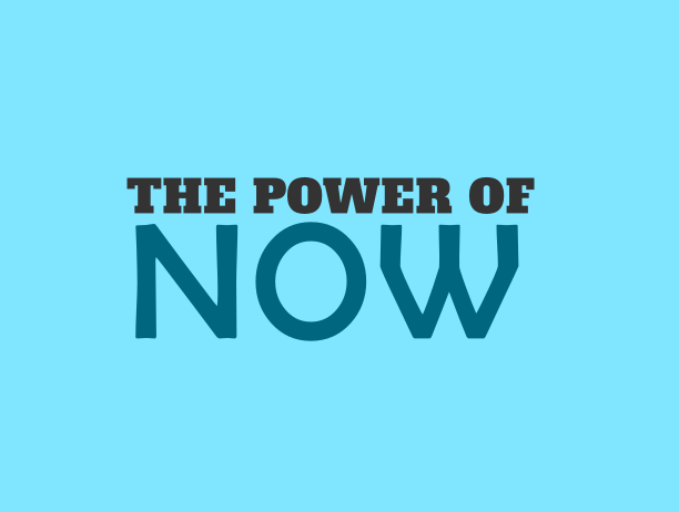 Power of Now