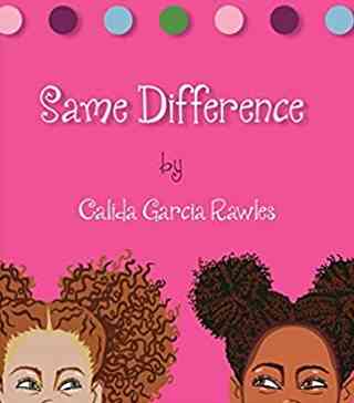 Same Difference by Calida Rawles