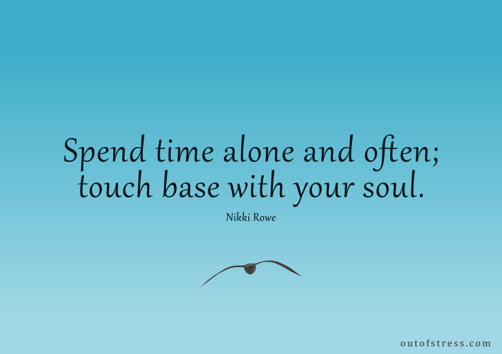 Spend time alone quote by Nikki Rowe