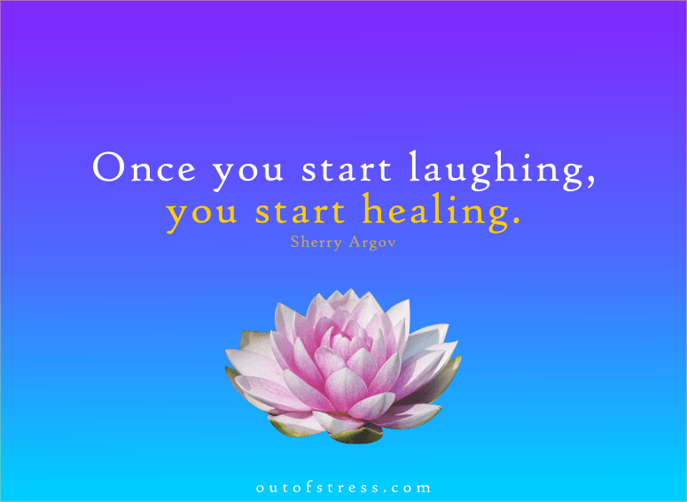 Once you start laughing, you start healing. - Sherry Argov