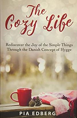 The Cozy Life by Pia Edberg