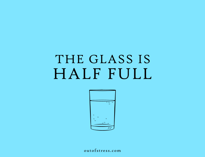 The glass is half full.