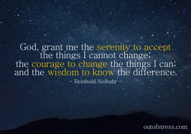 The Serenity Prayer - Reinhold Neibuhr